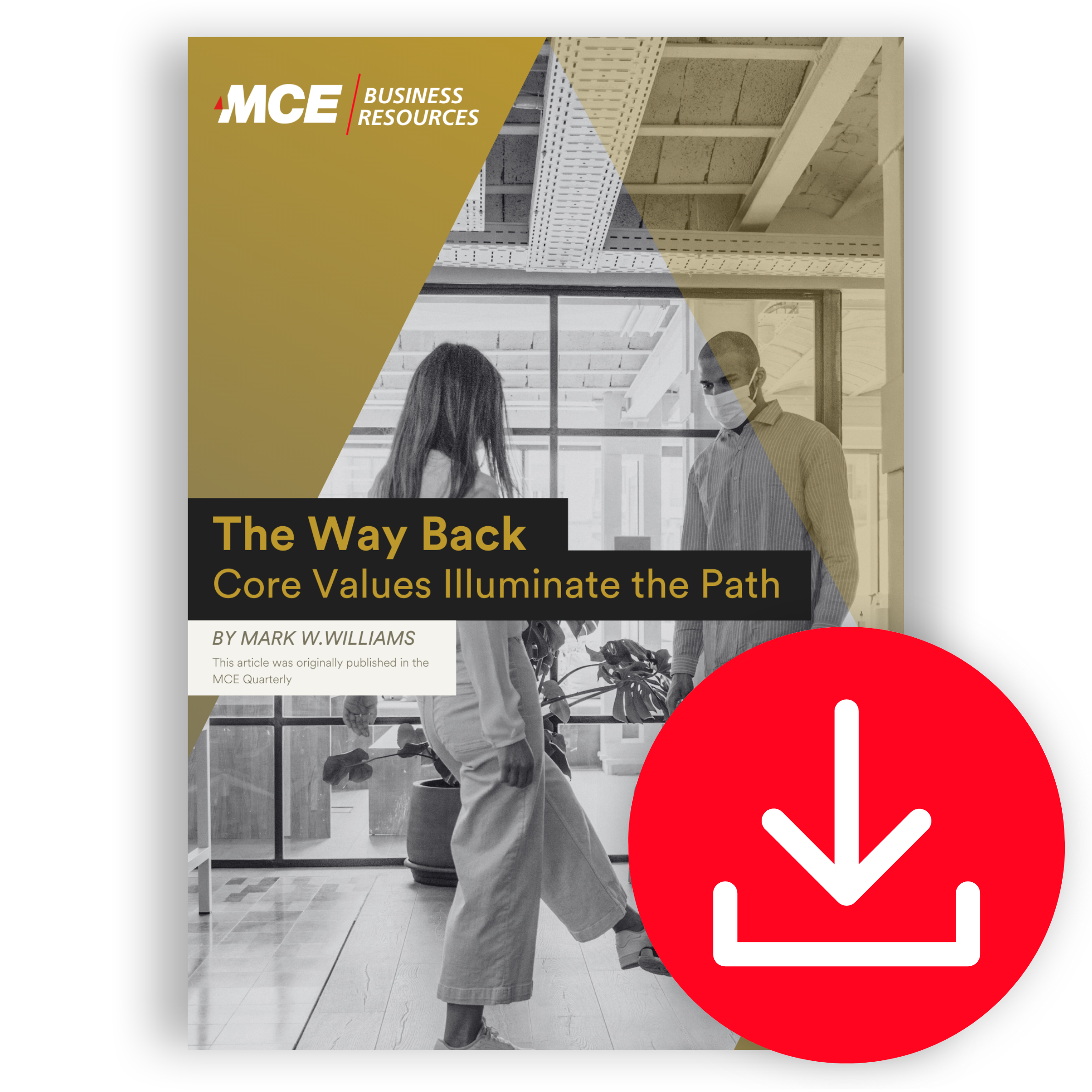 The Way Back – Core Values Illuminate the Path